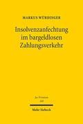 Würdinger |  Insolvenzanfechtung im bargeldlosen Zahlungsverkehr | Buch |  Sack Fachmedien