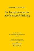Schattka |  Die Europäisierung der Abschlussprüferhaftung | eBook | Sack Fachmedien