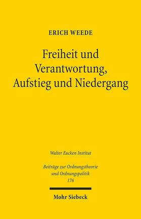 Weede | Freiheit und Verantwortung, Aufstieg und Niedergang | E-Book | sack.de