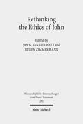 Watt / Zimmermann |  Rethinking the Ethics of John | eBook | Sack Fachmedien