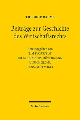 Baums / Florstedt / Segna | Beiträge zur Geschichte des Wirtschaftsrechts | Buch | 978-3-16-152112-6 | sack.de