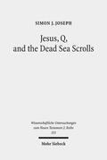 Joseph |  Jesus, Q, and the Dead Sea Scrolls | Buch |  Sack Fachmedien