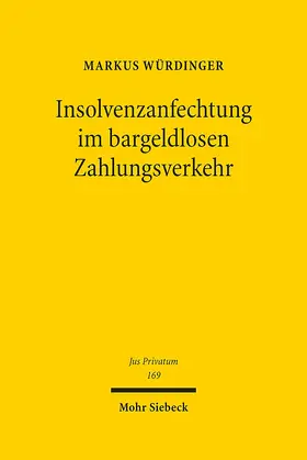 Würdinger |  Insolvenzanfechtung im bargeldlosen Zahlungsverkehr | eBook | Sack Fachmedien