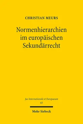 Meurs |  Normenhierarchien im europäischen Sekundärrecht | eBook | Sack Fachmedien