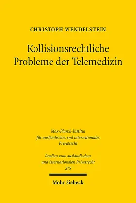 Wendelstein |  Kollisionsrechtliche Probleme der Telemedizin | eBook | Sack Fachmedien
