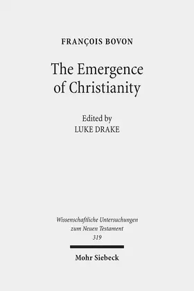 Bovon / Drake |  The Emergence of Christianity | Buch |  Sack Fachmedien