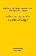 Thüsing / Franzen / Waldhoff |  Arbeitskampf in der Daseinsvorsorge | Buch |  Sack Fachmedien