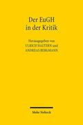 Haltern / Bergmann |  Der EuGH in der Kritik | Buch |  Sack Fachmedien