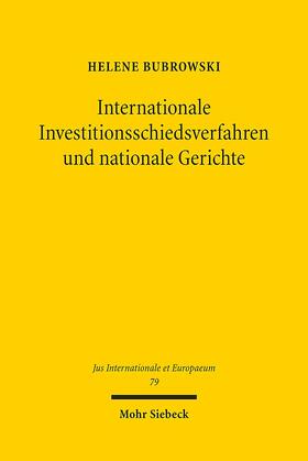 Bubrowski | Internationale Investitionsschiedsverfahren und nationale Gerichte | Buch | 978-3-16-152241-3 | sack.de