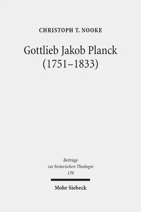 Nooke |  Gottlieb Jakob Planck (1751-1833) | Buch |  Sack Fachmedien