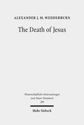 Wedderburn |  The Death of Jesus | eBook | Sack Fachmedien
