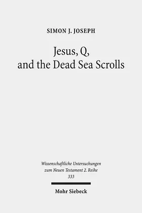 Joseph |  Jesus, Q, and the Dead Sea Scrolls | eBook | Sack Fachmedien