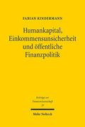 Kindermann |  Humankapital, Einkommensunsicherheit und öffentliche Finanzpolitik | eBook | Sack Fachmedien