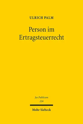 Palm |  Person im Ertragsteuerrecht | eBook | Sack Fachmedien