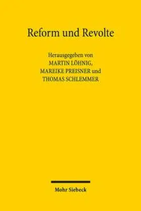 Löhnig / Preisner / Schlemmer |  Reform und Revolte | Buch |  Sack Fachmedien