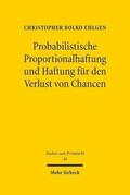 Ehlgen |  Probabilistische Proportionalhaftung und Haftung für den Verlust von Chancen | Buch |  Sack Fachmedien