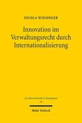 Wiesinger |  Innovation im Verwaltungsrecht durch Internationalisierung | Buch |  Sack Fachmedien