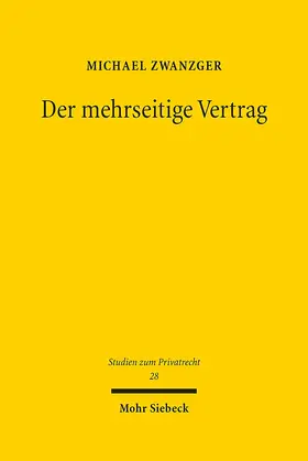 Zwanzger |  Der mehrseitige Vertrag | Buch |  Sack Fachmedien
