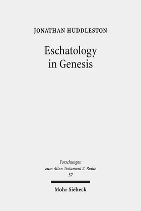 Huddleston |  Eschatology in Genesis | eBook | Sack Fachmedien