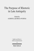 Quiroga Puertas |  The Purpose of Rhetoric in Late Antiquity | eBook | Sack Fachmedien