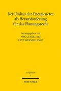 Gundel / Lange |  Der Umbau der Energienetze als Herausforderung für das Planungsrecht | Buch |  Sack Fachmedien
