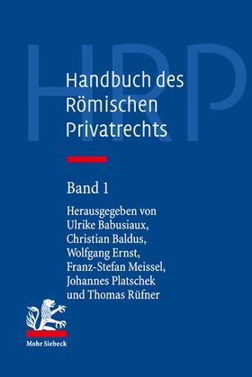 Babusiaux / Baldus / Ernst | Handbuch des Römischen Privatrechts | Buch | 978-3-16-152359-5 | sack.de