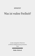 Epiktet / Vollenweider / Baumbach |  Was ist wahre Freiheit? | Buch |  Sack Fachmedien
