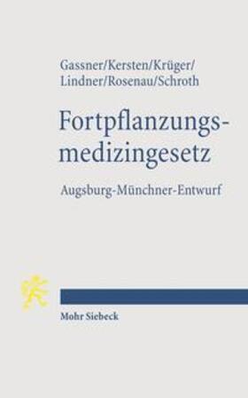 Gassner / Lindner / Krüger | Fortpflanzungsmedizingesetz | Buch | 978-3-16-152382-3 | sack.de