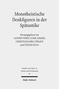 Fürst / Ahmed / Gers-Uphaus |  Monotheistische Denkfiguren in der Spätantike | Buch |  Sack Fachmedien