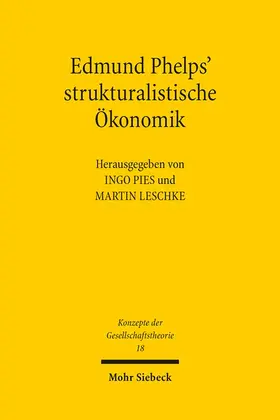 Pies / Leschke |  Edmund Phelps' strukturalistische Ökonomik | Buch |  Sack Fachmedien