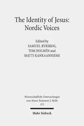 Byrskog / Holmén / Kankaanniemi |  The Identity of Jesus: Nordic Voices | eBook | Sack Fachmedien