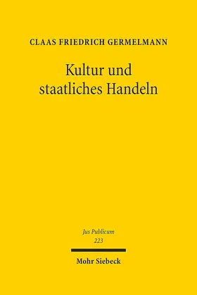 Germelmann | Kultur und staatliches Handeln | Buch | 978-3-16-152409-7 | www.sack.de