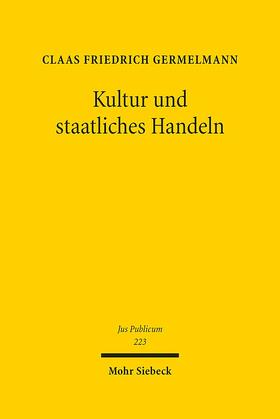 Germelmann | Kultur und staatliches Handeln | Buch | 978-3-16-152409-7 | sack.de