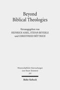 Assel / Beyerle / Böttrich |  Beyond Biblical Theologies | eBook | Sack Fachmedien