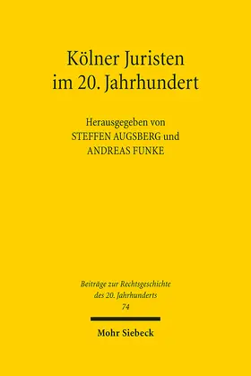 Augsberg / Funke |  Kölner Juristen im 20. Jahrhundert | Buch |  Sack Fachmedien