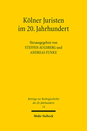 Augsberg / Funke | Kölner Juristen im 20. Jahrhundert | Buch | sack.de