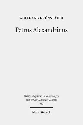 Grünstäudl |  Petrus Alexandrinus | eBook | Sack Fachmedien