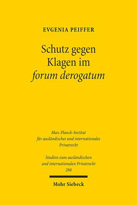 Peiffer | Schutz gegen Klagen im forum derogatum | E-Book | sack.de