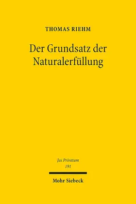 Riehm |  Der Grundsatz der Naturalerfüllung | eBook | Sack Fachmedien