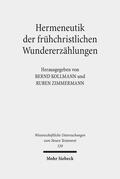 Kollmann / Zimmermann |  Hermeneutik der frühchristlichen Wundererzählungen | Buch |  Sack Fachmedien