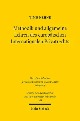 Nehne |  Methodik und allgemeine Lehren des europäischen Internationalen Privatrechts | eBook | Sack Fachmedien