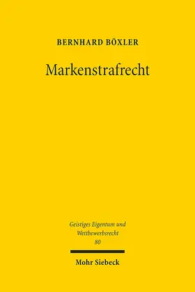 Böxler |  Markenstrafrecht | Buch |  Sack Fachmedien