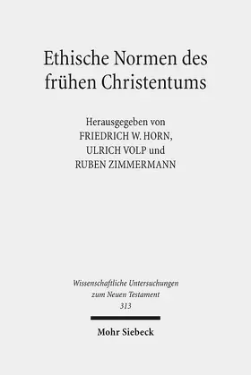 Horn / Volp / Zimmermann |  Ethische Normen des frühen Christentums | eBook | Sack Fachmedien
