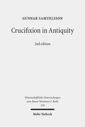 Samuelsson |  Crucifixion in Antiquity | eBook | Sack Fachmedien