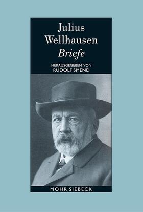 Wellhausen / Smend |  Briefe | Buch |  Sack Fachmedien
