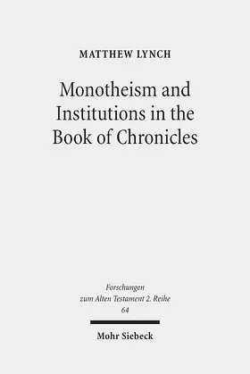 Lynch |  Monotheism and Institutions in the Book of Chronicles | eBook | Sack Fachmedien