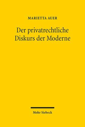 Auer | Der privatrechtliche Diskurs der Moderne | Buch | sack.de