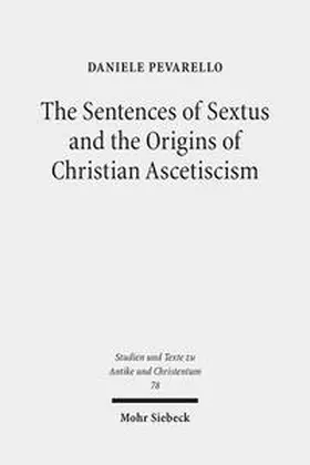 Pevarello |  The Sentences of Sextus and the Origins of Christian Ascetiscism | Buch |  Sack Fachmedien