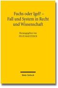 Maultzsch |  Fuchs oder Igel? - Fall und System in Recht und Wissenschaft | Buch |  Sack Fachmedien
