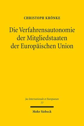 Krönke | Die Verfahrensautonomie der Mitgliedstaaten der Europäischen Union | E-Book | sack.de